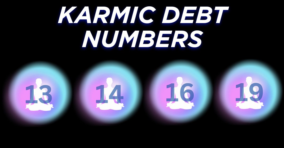 KARMIC DEBT Does Everyone Have A Karmic Debt Number KARMIC DEBT Does Everyone Have A Karmic Debt Number